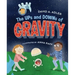 The Ups and Downs of Gravity