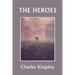 The Heroes, Illustrated Edition (Yesterday's Classics)