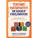 Teaching Mathematics In Early Childhood: Simple Activities That Make Learning Math Easy & Fun