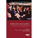 Deliberative Mini-Publics: Involving Citizens in the Democratic Process