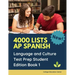 4000 lists AP Spanish Language and Culture Test Prep Student Edition Book 1: The Ultimate Fast track Spanish Literature preparation textbook quick stu