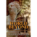 The World Beyond: A Novel of Ancient Greece