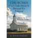 Churches Can't Talk About It Because It's Political: The Lie That Is Destroying America