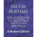 The Signature of All Things and Other Writings: A Modern Edition