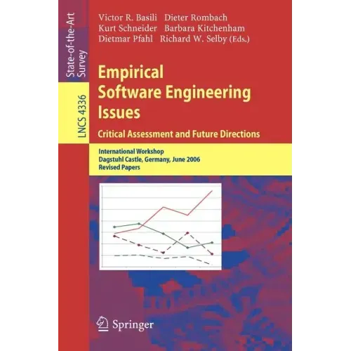 Empirical Software Engineering Issues. Critical Assessment and Future Directions: International Workshop, Dagstuhl Castle, Germany, June 26-30, 2006,