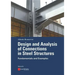 Design and Analysis of Connections in Steel Structures: Fundamentals and Examples