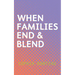 When Families End & Blend