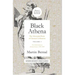 Black Athena: The Afroasiatic Roots of Classical Civilization Volume I: The Fabrication of Ancient Greece 1785-1985 Volume 1