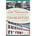 Lost Restaurants of Charleston
