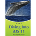 Book 1: Diving In - iOS App Development for Non-Programmers Series: The Series on How to Create iPhone & iPad Apps