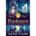 Radiance: The White Road Chronicles Book Four