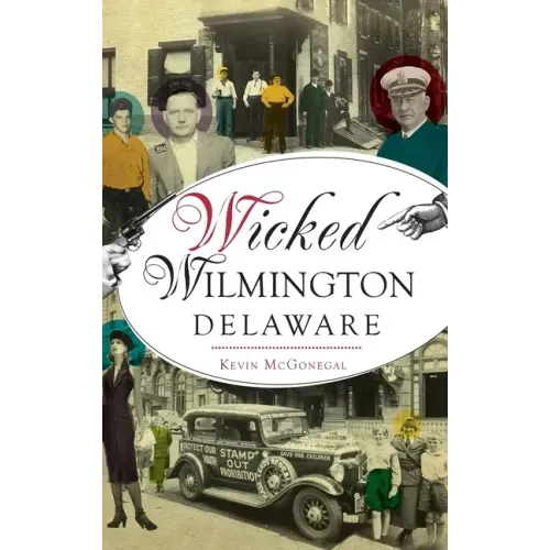 Wicked Wilmington, Delaware