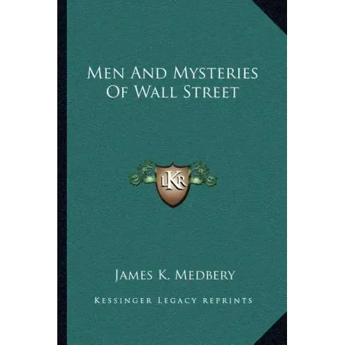 Men and Mysteries of Wall Street