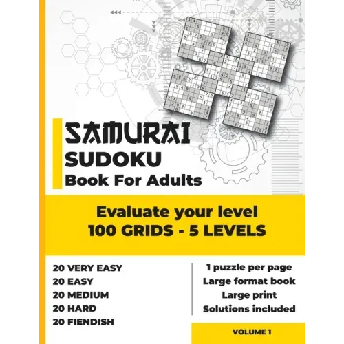 Samurai Sudoku Book for Adults: Evaluate your level with 100 grids of 5 difficulty levels - Very easy - Easy - Medium - Hard - Fiendish and Diabolical