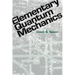 Elementary Quantum Mechanics