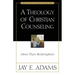 A Theology of Christian Counseling: More Than Redemption