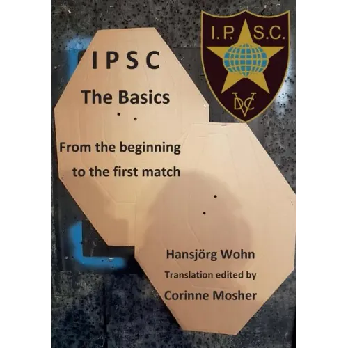 IPSC The Basics: From the beginning to the first match