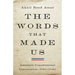 The Words That Made Us: America's Constitutional Conversation, 1760-1840