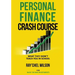Personal Finance Crash Course: What They Didn't Teach You in School