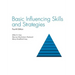 Basic Influencing Skills and Strategies