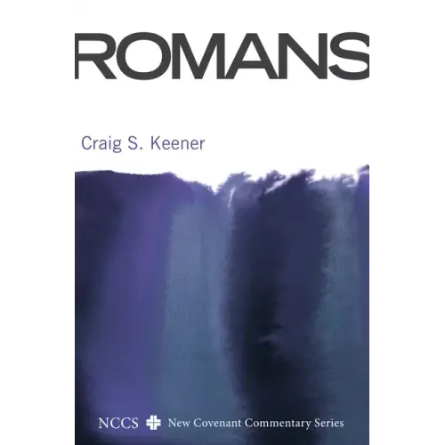 Romans: A New Convenant Commentary