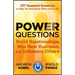 Power Questions: Build Relationships, Win New Business, and Influence Others