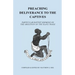 Preaching Deliverance to the Captives: Particular Baptist Sermons on the Abolition of the Slave Trade