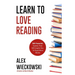Learn To Love Reading: 365 Powerful Quotes That Will Inspire You To Read More Books