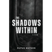 The Shadows Within: A Mind-Bending Tale of Madness and Monsters.