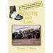 Boots and the Law: A Story of Army Jag Service in Fort Polk and Vietnam