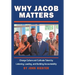 Why Jacob Matters: Change Culture and Cultivate Talent by Listening, Leading, and Building Accountability