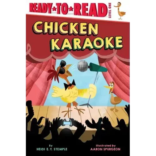 Chicken Karaoke: Ready-To-Read Level 1