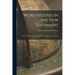 Word Studies in the New Testament: The Writings of John. the Gospel. the Epistles. the Apocalypse
