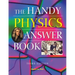 The Handy Physics Answer Book