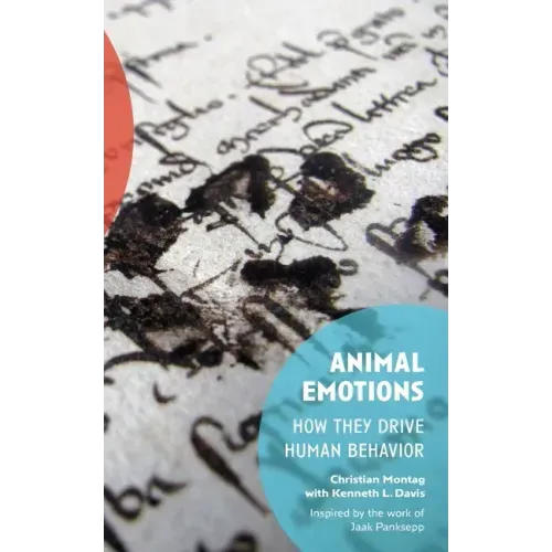 Animal Emotions: How They Drive Human Behavior
