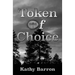 Token of Choice