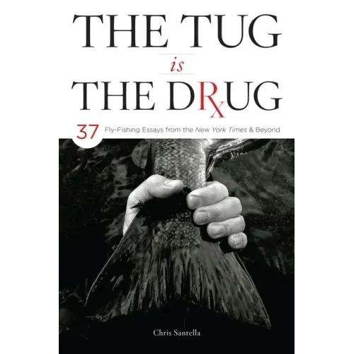 The Tug Is the Drug