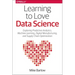 Learning to Love Data Science: Explorations of Emerging Technologies and Platforms for Predictive Analytics, Machine Learning, Digital Manufacturing
