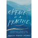 Peace Is a Practice: An Invitation to Breathe Deep and Find a New Rhythm for Life