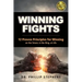 Winning Fights: 12 Proven Principles for Winning on the Street, in the Ring, at Life