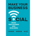 Make Your Business Social: Engage Your Customers With Social Media