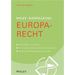 Wiley-Schnellkurs Europarecht
