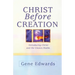 Christ Before Creation: Introducing Christ and the Unseen Realm