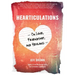 Hearticulations: On Love, Friendship & Healing: On Love, Friendship & Healing