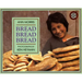 Bread, Bread, Bread