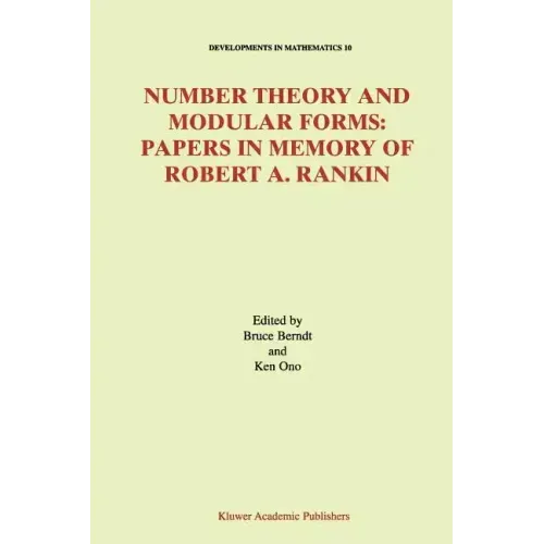 Number Theory and Modular Forms: Papers in Memory of Robert A. Rankin