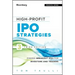 High-Profit IPO Strategies, Third Edition: FindingBreakout IPOs for Investors and Traders