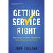 Getting Service Right: Overcoming the Hidden Obstacles to Outstanding Customer Service