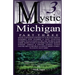 Mystic Michigan Part 3