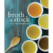Broth and Stock from the Nourished Kitchen: Wholesome Master Recipes for Bone, Vegetable, and Seafood Broths and Meals to Make with Them [A Cookbook]